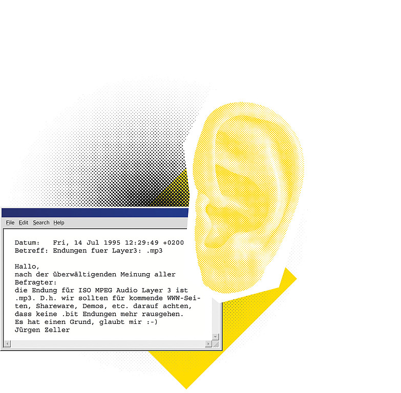 Ein Screenshot zeigt eine Maildatei mit dem folgenden Text: „Datum: Fri, 14 Jul 1995, 12:29:49 +0200. Betreff: Endungen fuer Layer3: .mp3. Hallo, nach der überwältigenden Meinung aller Befragter: die Endung für ISO MPEG Audio Layer 3 ist .mp3. D.h. wir sollten für kommende WWW-Seiten, Shareware, Demos, etc. darauf achten, dass keine .bit Endungen mehr rausgehen. Es hat einen Grund, glaubt mir :-) Jürgen Zeller“ Neben dem Screenshot ist ein Ohr abgebildet.