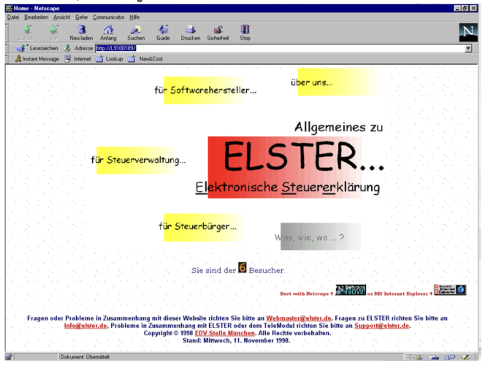 Ein Screenshot, der eine der ersten Fassungen der Steuersoftware ELSTER zeigt: In der für die 90er typischen Schrift Comic Sans steht: ELSTER Elektronische Steuererklärung und ein Menü: für Steuerverwaltung, für Softwarehersteller, für Steuerbürger, Über uns, was wie wo? – und dann ein Zähler: „Sie sind der 6. Besucher“